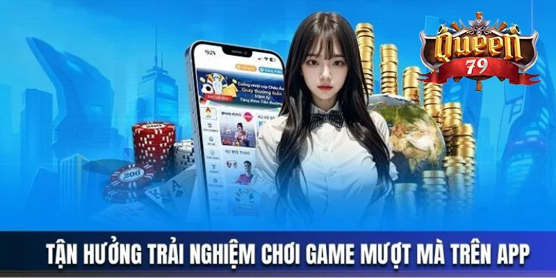 Tải App Queen79 - Link Download App Chuẩn Cho Android/iOS 2 tải app Queen79